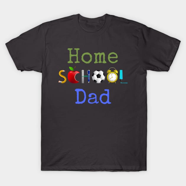 Homeschool Dad T-Shirt by Wandering Barefoot